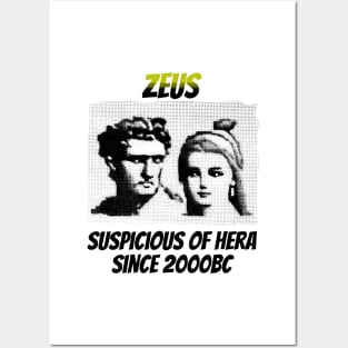 Zeus: Suspicious of Hera Since 2000BC Posters and Art